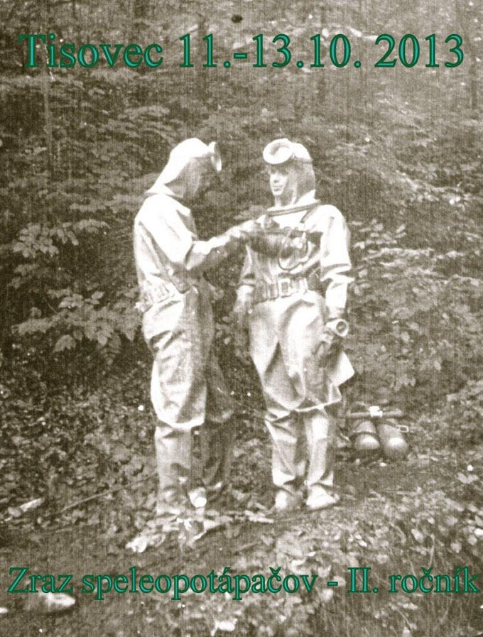 Potápači v roku 1966  vľavo Peter Schír, vpravo Zbyhnev Nišponský – k Zrazu speleopoápačov v Tisovci II. ročník, 2013  © 2013 Speleoklub Tisovec, www.speleoklubtisovec.sk 